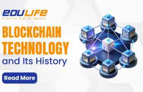 Blockchain Technology and Its History