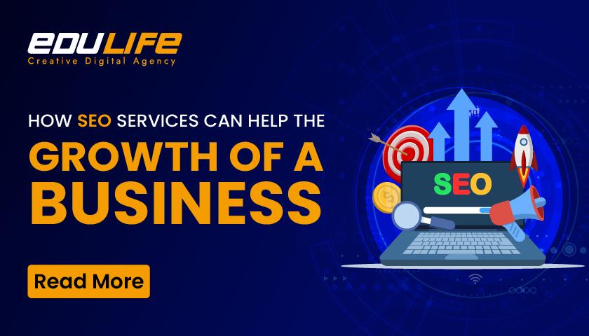 How SEO Services Can Help the Growth of a Business